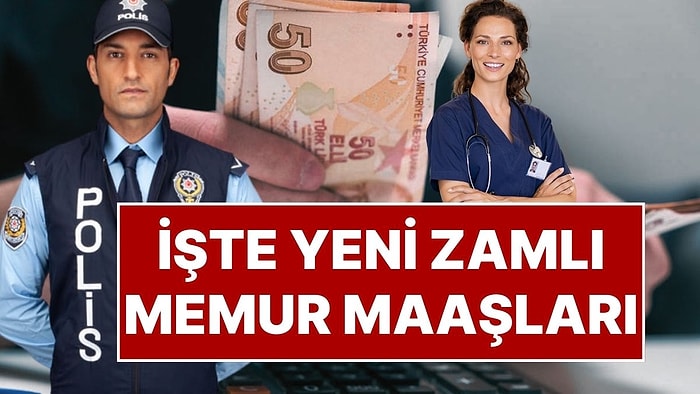 Öğretmen, Polis, Hemşire, Bekçi: Zamlı Memur Maaşları Ne Kadar Olacak?