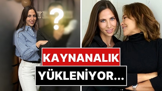 Hülya Avşar Kaynana Oluyor: Zehra Çilingiroğlu'nun Evlilik Yoluna Girdiği İddia Edildi!