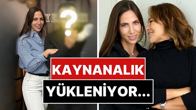 Hülya Avşar Kaynana Oluyor: Zehra Çilingiroğlu'nun Evlilik Yoluna Girdiği İddia Edildi!