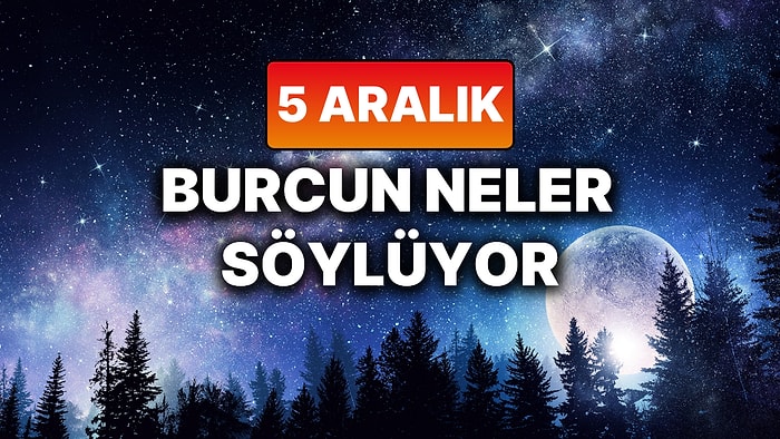 Günlük Burç Yorumuna Göre 5 Aralık Cuma Günün Nasıl Geçecek?