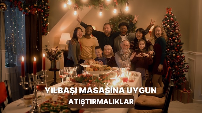 Misafirleriniz Bayılacak: Yılbaşında Ev Partisi Yapacaklar İçin 11 Pratik Atıştırmalık