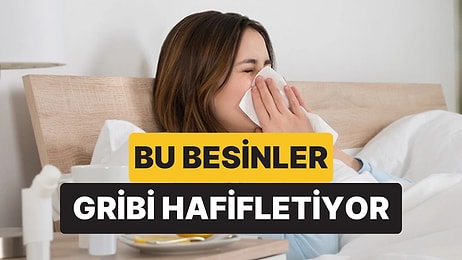 Soğuk Algınlığı ve Grip Belirtilerini Hafifletmeye Yardımcı Olan 6 Besin Açıklandı