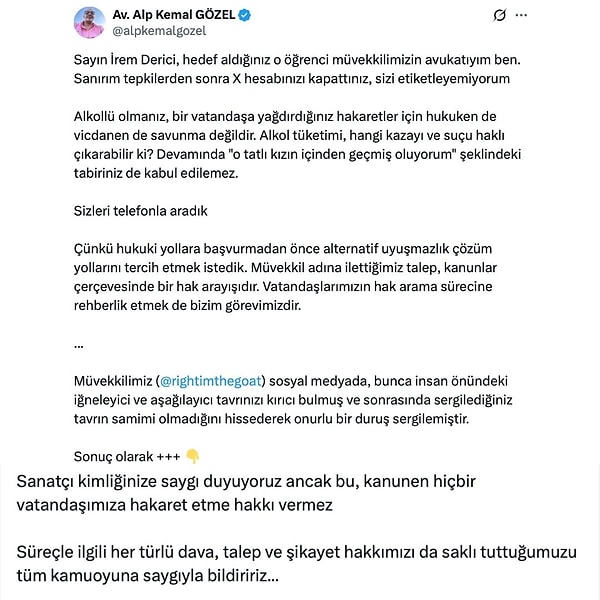Hemen akabinde @rightimthegoat'un avukatından da tepki geldi.