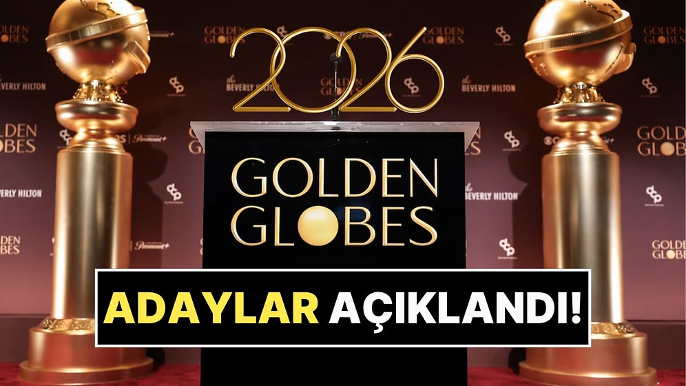 Ödül Sezonu Heyecanı Başlıyor: 2026 Altın Küre Adaylarının Tam Listesi Açıklandı!
