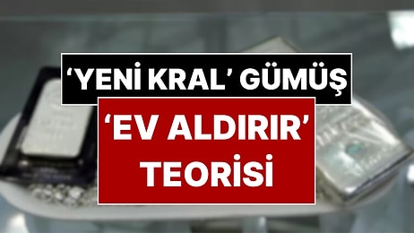 Ekonomist Devrim Akyıl 'Yeni Kral'ı Gümüş İlan Etti: "Ev Aldırır" Teorisini Açıkladı