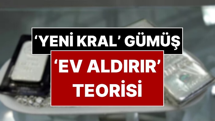 Ekonomist Devrim Akyıl 'Yeni Kral'ı Gümüş İlan Etti: "Ev Aldırır" Teorisini Açıkladı