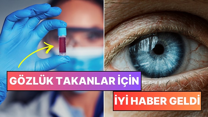 Gözlük Takma Derdi Bitiyor mu? Türünün İlk Örneği İlaç ile Görme Kaybı Giderildi!