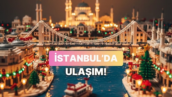 Büyükşehirde Büyük Rahatlama: İstanbul Ulaşımında Yeni Dönem