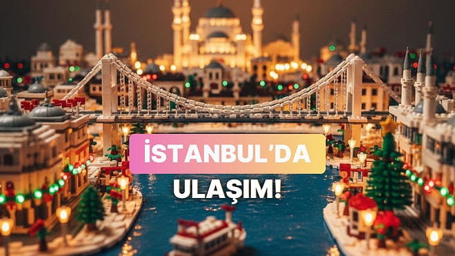 Büyükşehirde Büyük Rahatlama: İstanbul Ulaşımında Yeni Dönem