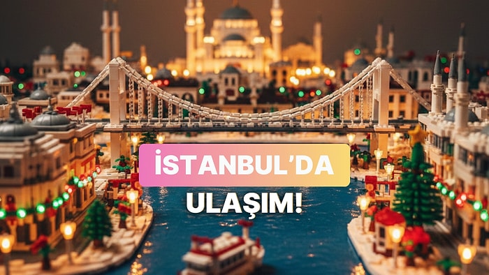 Büyükşehirde Büyük Rahatlama: İstanbul Ulaşımında Yeni Dönem