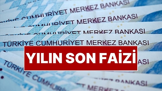 Merkez Bankası Yılın Son Faiz Kararını Açıkladı
