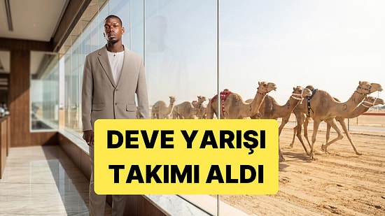 Ünlü Futbolcu Paul Pogba'nın Yeni Yatırımı Herkesi Şaşırttı: Deve Yarışı Takımına Ortak Oldu