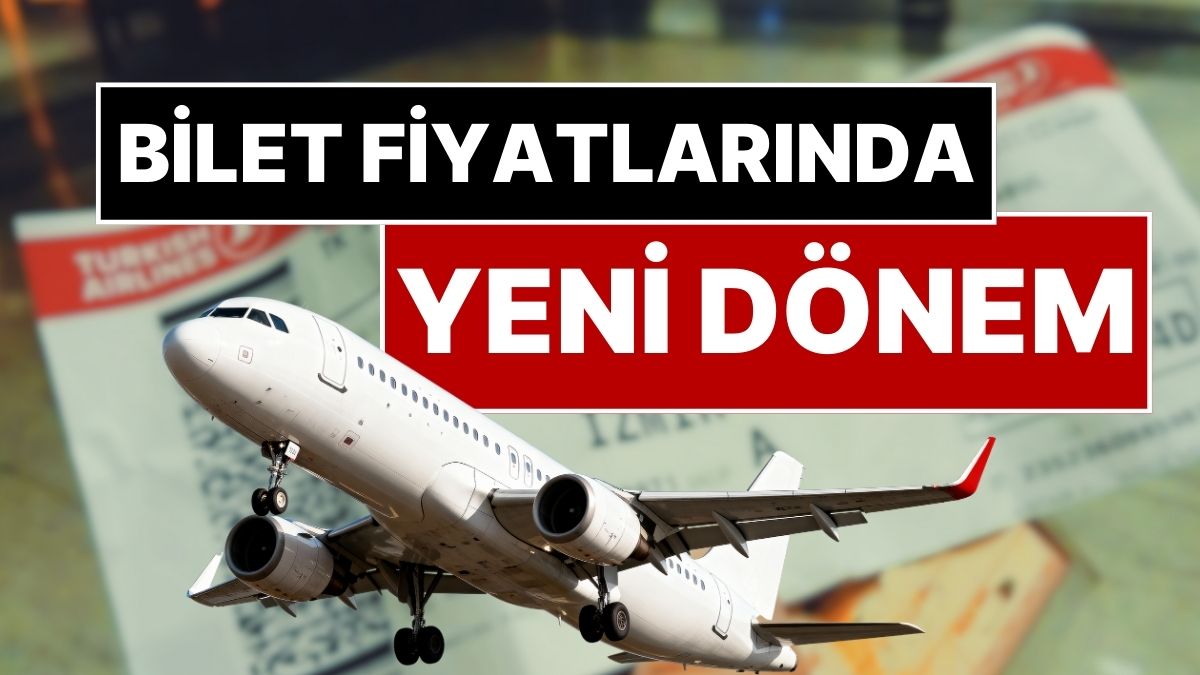 Uçak Bileti Tavan Fiyatı Güncellendi: 1 Ocak 2026’da Başlayacak Yeni Üst Limitler ve Uygulamanın Detayları