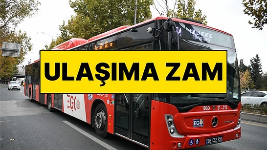 Oran Belli Oldu! Ankara’da Toplu Ulaşıma Zam Geldi