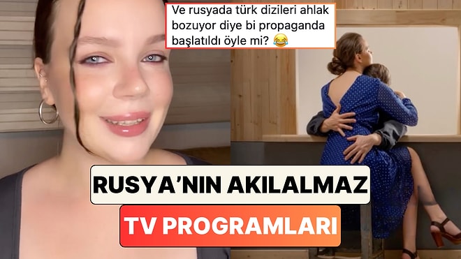 Türk Dizilerinin Yasaklanmasını İstemişlerdi: Rusya'da Akıl Tutulması Yaşatan TV Programları