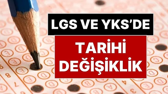 Milli Eğitim’den Önemli Değişiklik Kararı: LGS ve YKS’de Bilgiyle Birlikte 'Beceri' de Ölçülecek!