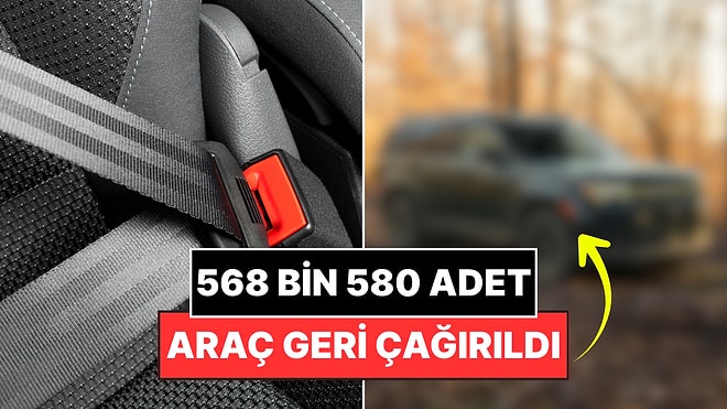 Sayısız Araç Geri Çağırıldı: Ünlü Otomobil Markasının Emniyet Kemerleri Kendiliğinden Açılıyor