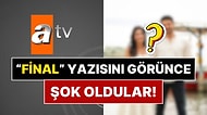 "Final"i Ekranda Gördüler: Atv Dizisinin Oyuncuları ve Yönetmeni, Dizinin Final Yaptığını Yayında Öğrendiler