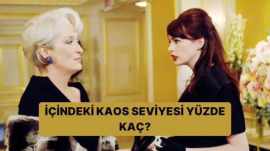 İçindeki "Kaos" Seviyesi Yüzde Kaç?