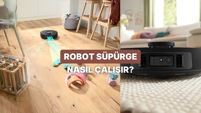 Robot Süpürge Nasıl Çalışır? Robot Süpürgelerin Çalışma Prensibini Anlatıyoruz!