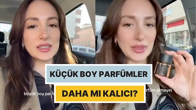 Küçük Boy Parfümler Daha mı Kalıcı? Teorisiyle Parfüm Algımızı Sorgulatan Kadın