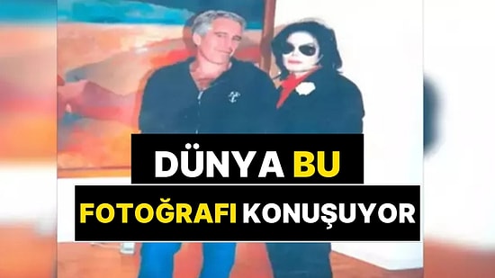 Dünyada Yankı Uyandıran Fotoğraf: Epstein Dosyalarından Michael Jackson Çıktı!