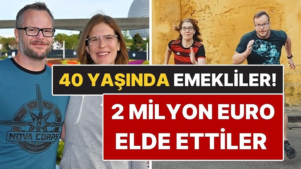 Tasarrufu Oyuna Çevirdiler: 2 Milyon Euro'ya Ulaştılar! 40 Yaşlarında Emekli Oldular
