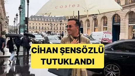 Ünlülere Yapılan Operasyonda Gözaltına Alınan Cihan Şensözlü Tutuklandı