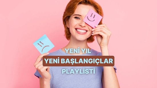 ‘’Yeni Yıl Yeni Başlangıçlar’’ Playlisti