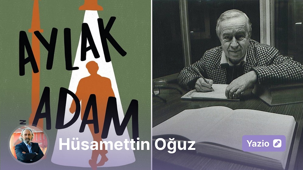 Aylak Adam: Bir Teğet Geçişin Fısıltısı