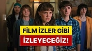 Film İzler Gibi İzleyeceğiz: Stranger Things'in Final Sezonunun 2. Kısım Bölüm Süreleri Açıklandı