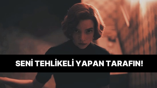 Bu Yönün Seni Fazlasıyla Tehlikeli Yapıyor!