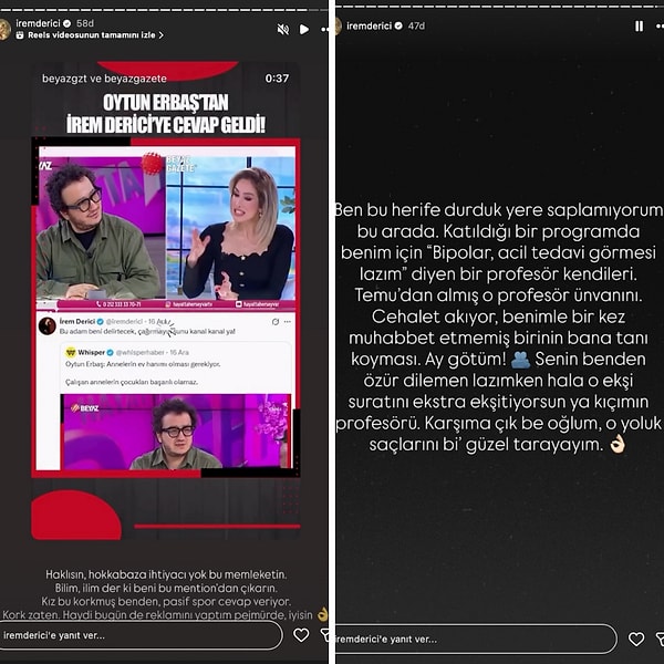 Bunu gören İrem Derici yerinde duramadı tabii. Lafını sakınmayan Derici, bu sefer Erbaş'a çok sert çıktı.