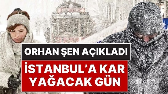 Orhan Şen’den İstanbul’a Kar Yağışı Müjdesi: “Pazar Günü İstanbul’a Kar Yağacak”
