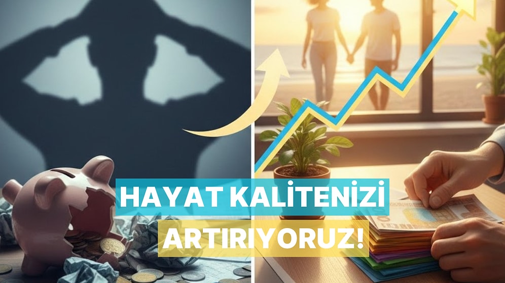Bu İçeriği Okuyun, Hayat Kaliteniz Artsın : Finansal Okuryazarlık Yaşam Kalitesine Nasıl Katkı Sağlıyor?