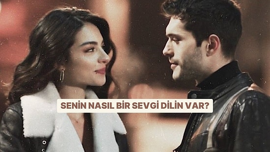 Senin Nasıl Bir Sevgi Dilin Var?