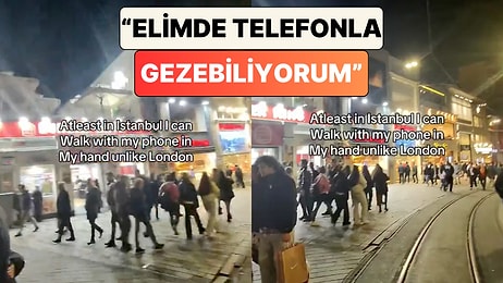 İstanbul'u Ziyaret Eden Bir Turist "Elimde Telefonla Gezebiliyorum" Diyerek Londra ile Karşılaştırdı