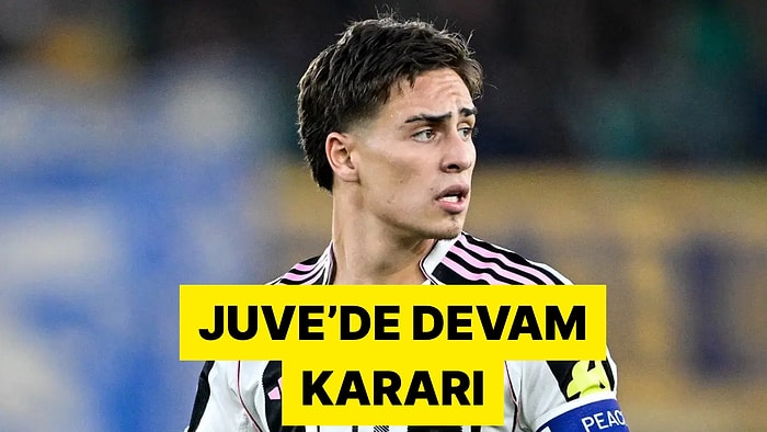 Son Kararını Verdi! Milli Futbolcu Kenan Yıldız Juventus'ta Kalıyor