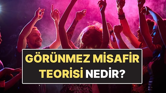 Kalabalık Ortamlarda Kimsenin Birbiriyle İlgilenmediği 'Görünmez Misafir Teorisi' Nedir?