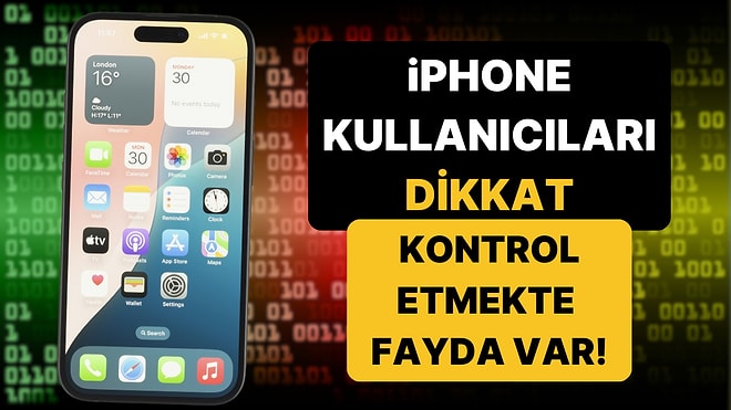 iPhone Kullanıcıları Dikkat: Apple Kimliğiniz Bilmediğiniz Cihazlarda Açılmış Olabilir!