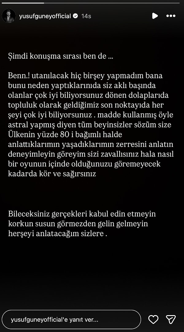 "Utanılacak bir şey yapmadım" diyerek söze giren Güney, paylaşımında şu ifadeleri kullandı: