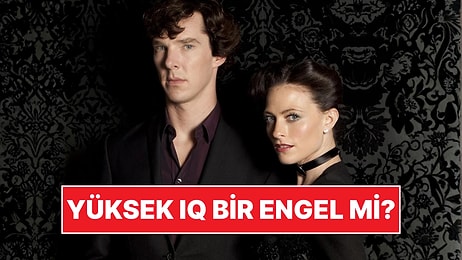 Uzmanlar Açıkladı: Yüksek IQ, Aşık Olmayı Zorlaştırıyor mu?