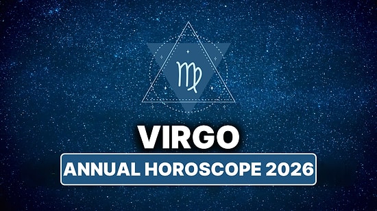 2026 Virgo Horoscope: What Awaits Virgo This Year?