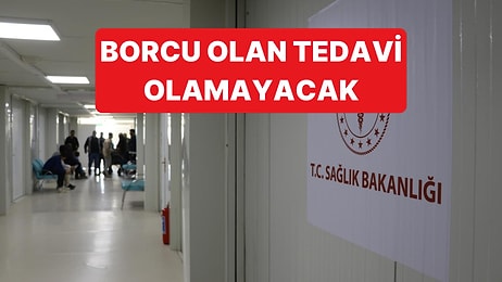 1 Ocak İtibariyle Prim Borcu Olan Milyonlarca Kişi Devlet Hastanesinde Muayene Olamayacak