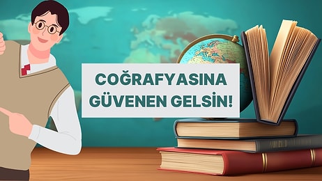 Coğrafya IQ’su 150’den Fazla Olanların Geçebileceği Test!