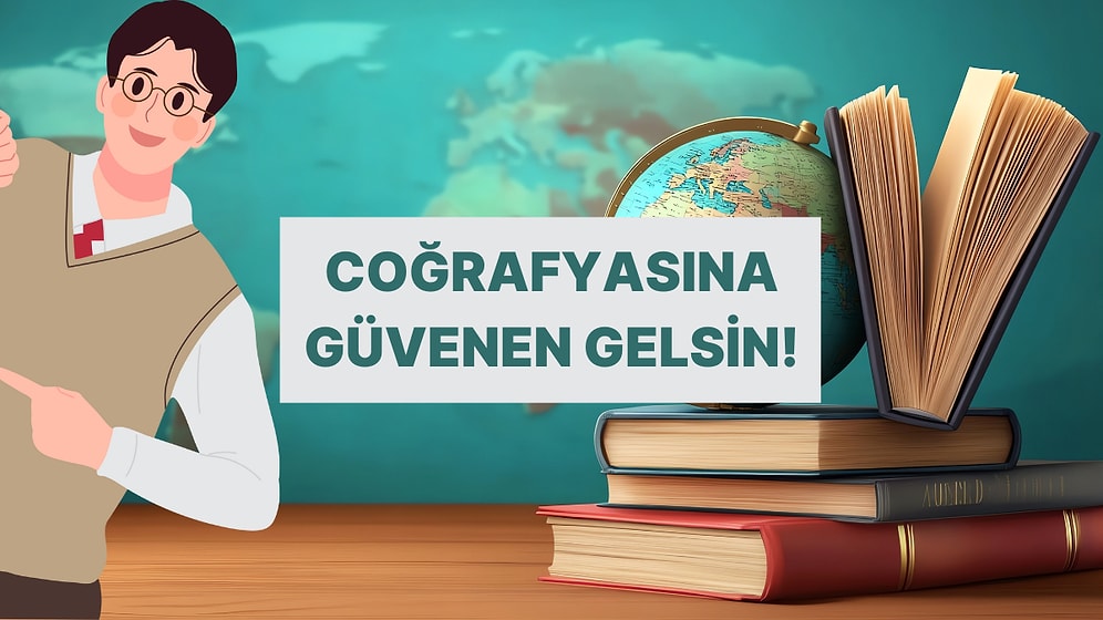 Coğrafya IQ’su 150’den Fazla Olanların Geçebileceği Test!