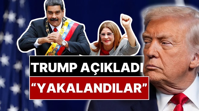 Trump'tan Venezuela Açıklaması: Maduro ve Eşi Yakalandı!