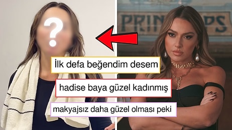 Makyajsız, Topuksuz, Filtresiz: Hadise'nin Doğal Haline Övgü Yağdı!