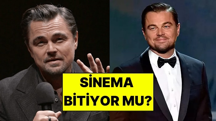 Leonardo DiCaprio Sinemanın Geleceği İçin Endişesini Dile Getirdi: “Büyük Bir Kırılma Yaşıyoruz”