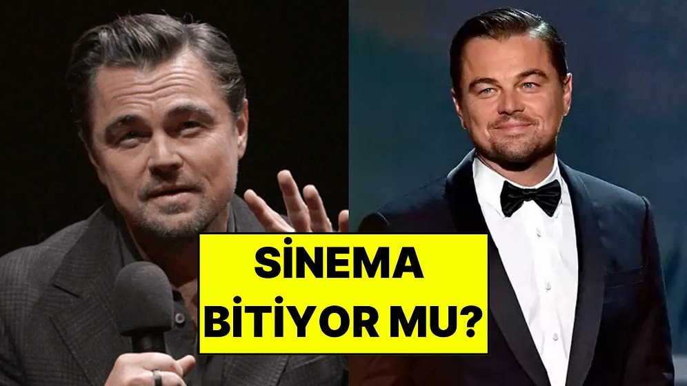 Leonardo DiCaprio Sinemanın Geleceği İçin Endişesini Dile Getirdi: “Büyük Bir Kırılma Yaşıyoruz”